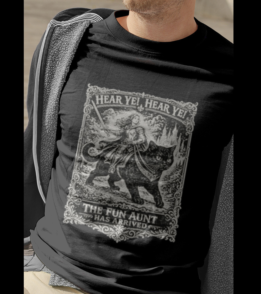 Hear Ye Hear Ye The Fun Aunt Has Arrived Medieval Cat Knight T-Shirt