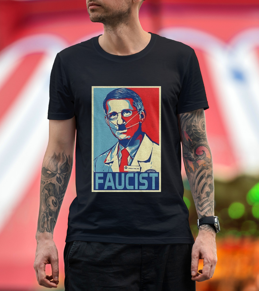 FAUCIST Dr Anthony S. Fauci M.D. Parody Hope T-Shirt