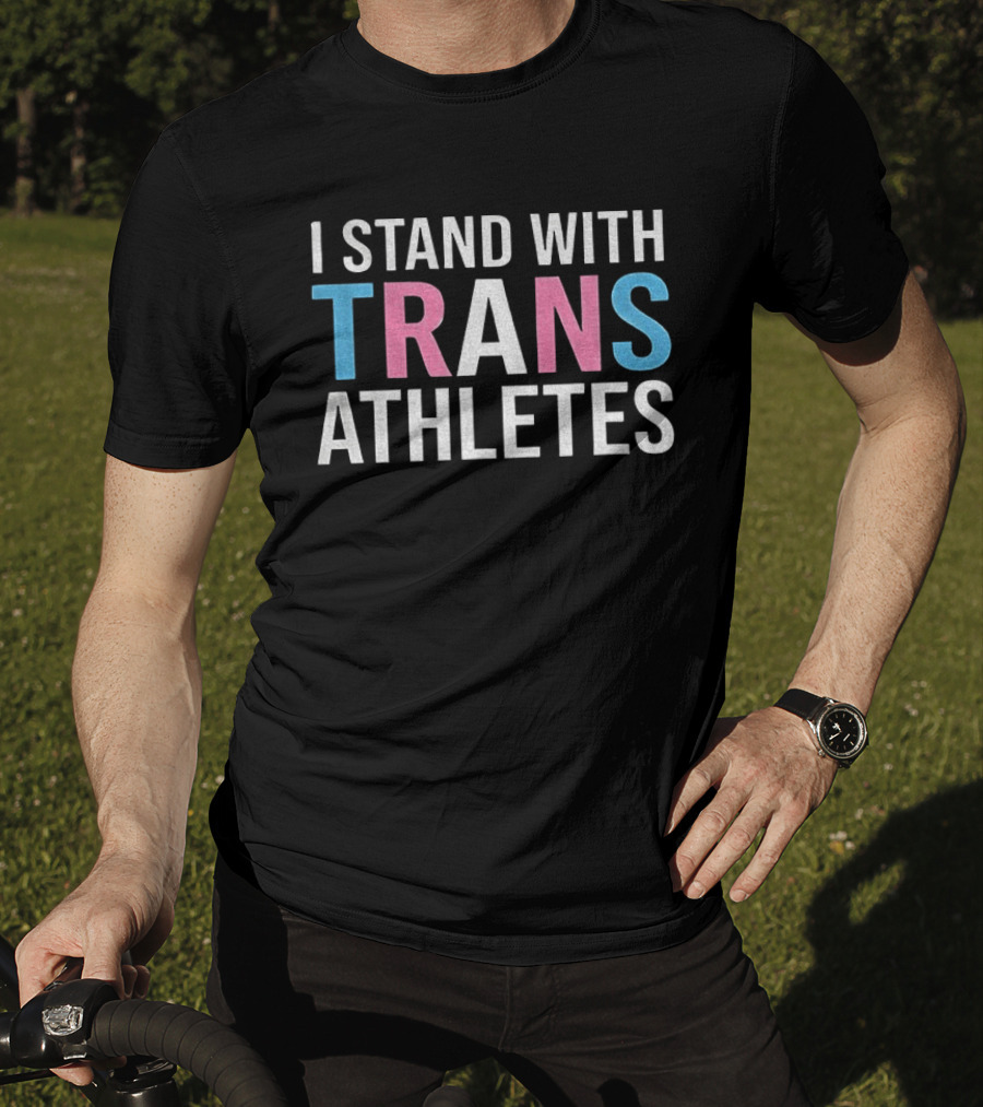 I Stand With Trans Athletes Support Message T-Shirt