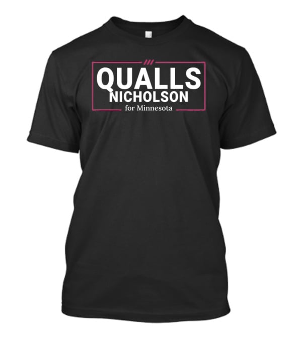 Qualls Nicholson For Minnesota T-Shirt