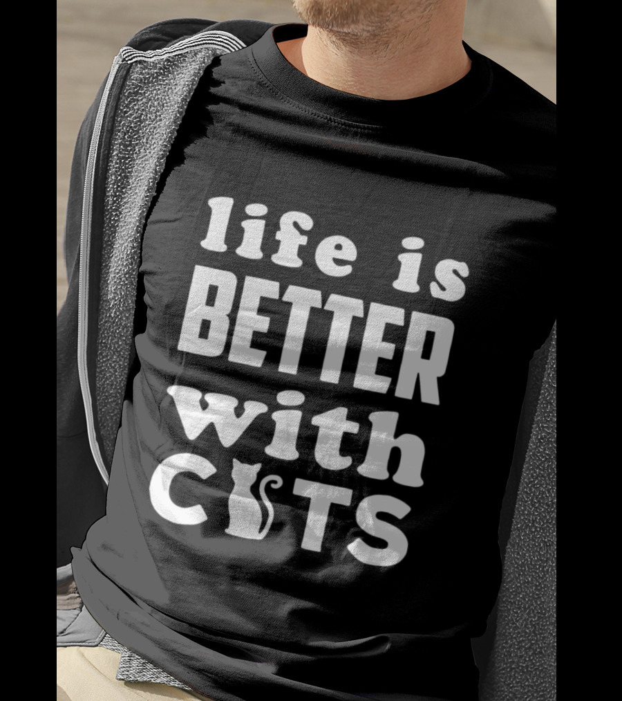 Life Is Better With Cats Feline Love T-Shirt