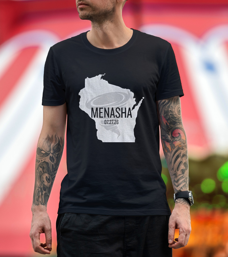 Tornado Menasha Strong Wisconsin 07 27 26 T-Shirt