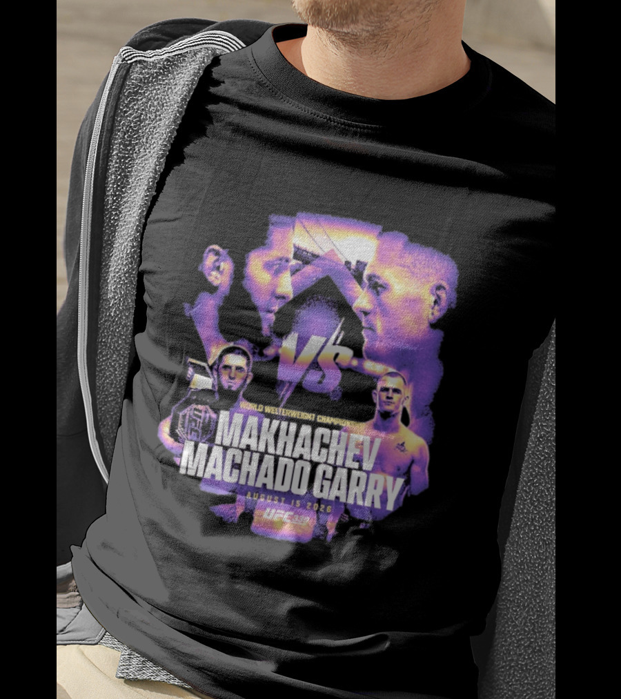 UFC 330 World Welterweight Championship Makhachev Vs Machado Garry August 15 2026 T-Shirt