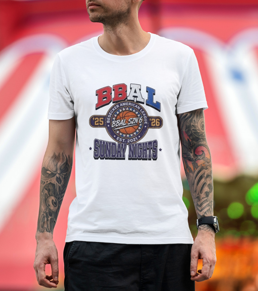 BBAL SZN 6 Besecker American League 2025 2026 Sunday Nights Est. 2021 T-Shirt