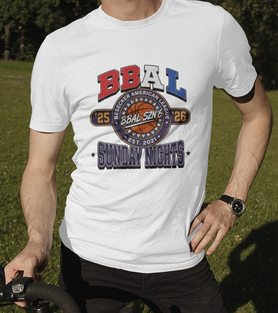 BBAL SZN 6 Besecker American League 2025 2026 Sunday Nights Est. 2021 T-Shirt