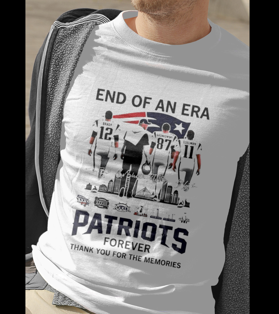 End Of An Era Tom Brady Bill Belichick Rob Gronkowski Julian Edelman Patriots Forever Thank You For The Memories T-Shirt