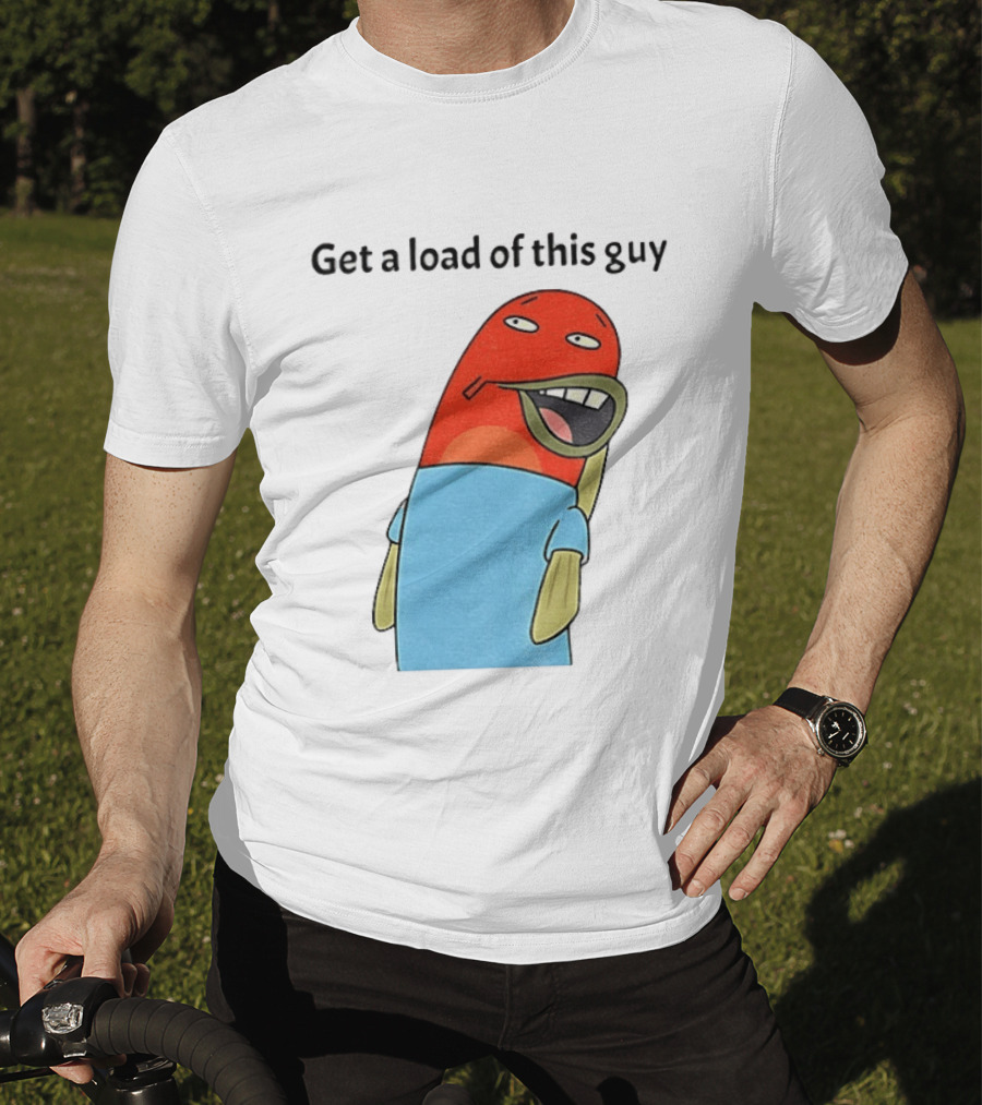 Get A Load Of This Guy Cartoon Quirky Character In Light Blue Outfit T-Shirt