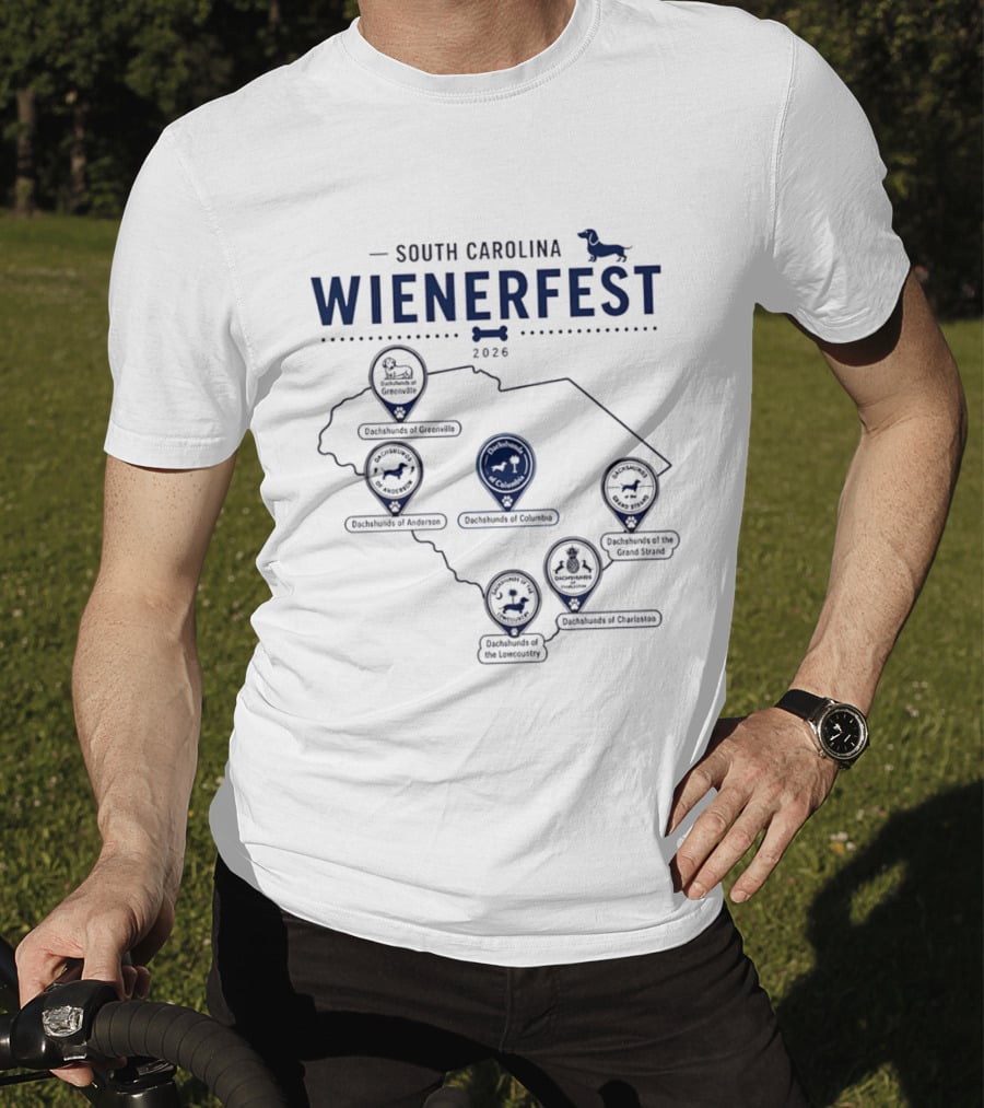 South Carolina Wienerfest 2026 Dachshunds Of Greenville Anderson Columbia Lowcountry Charleston Grand Strand T-Shirt
