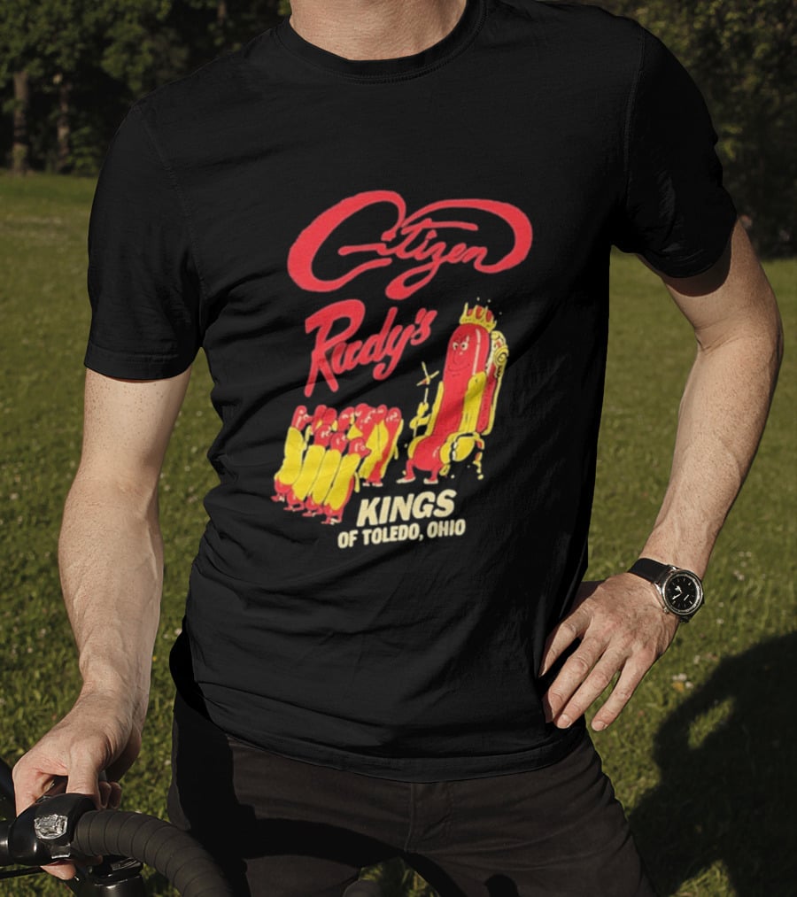 Citizen Rudy's Kings Of Toledo Ohio Hot Dogs T-Shirt