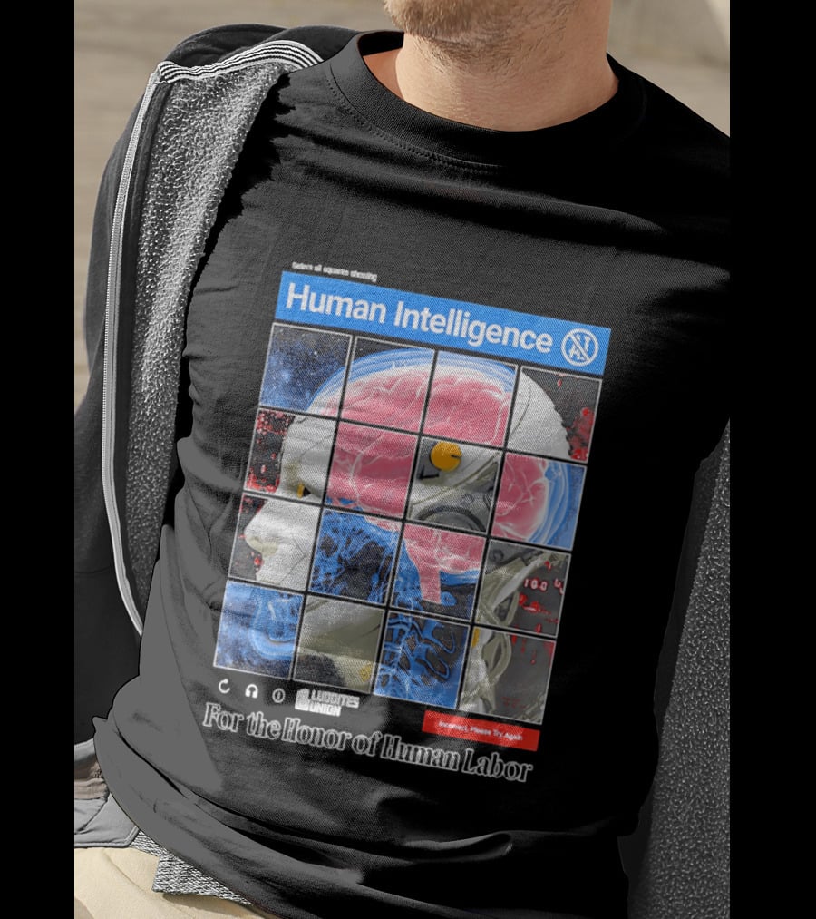 Human Intelligence Luddites Union For The Honor Of Human Labor T-Shirt