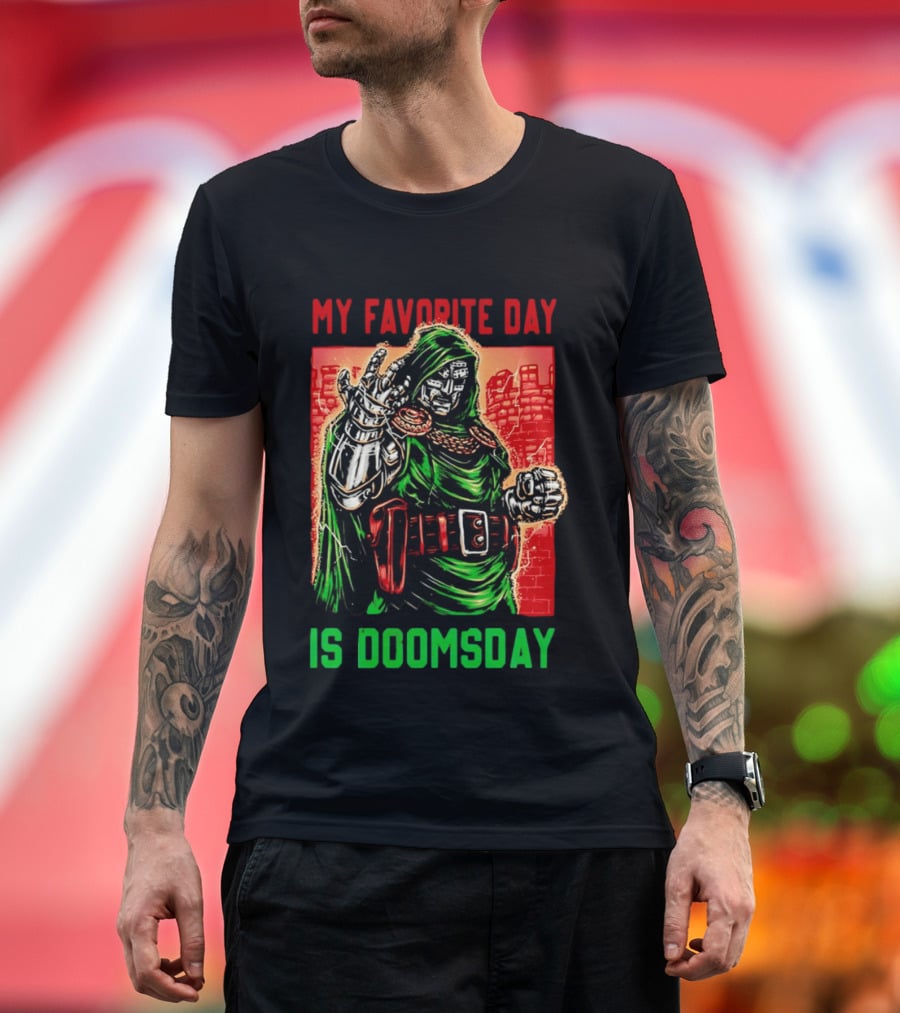 My Favorite Day Is Doomsday Doctor Doom Comic Villain Fans T-Shirt