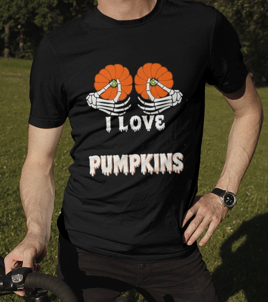I Love Pumpkins Skeleton Hands Orange Gourds Dripping Font T-Shirt
