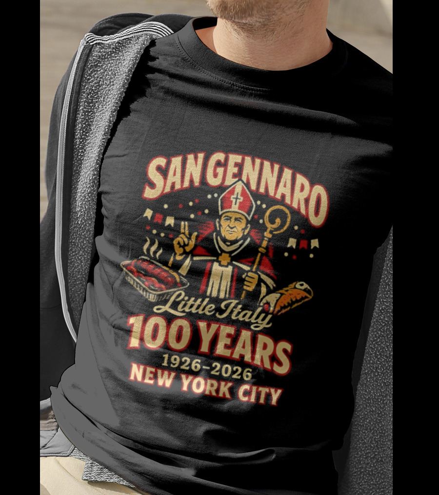 San Gennaro 100 Years 1926 2026 Little Italy New York City Celebration T-Shirt