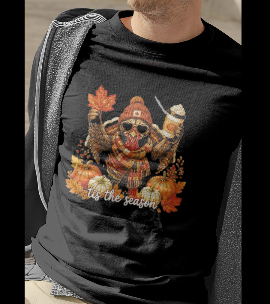 Tis The Season Turkey Beanie Sunglasses Maple Leaf Coffee Pumpkins Autumn Celebration T-Shirt