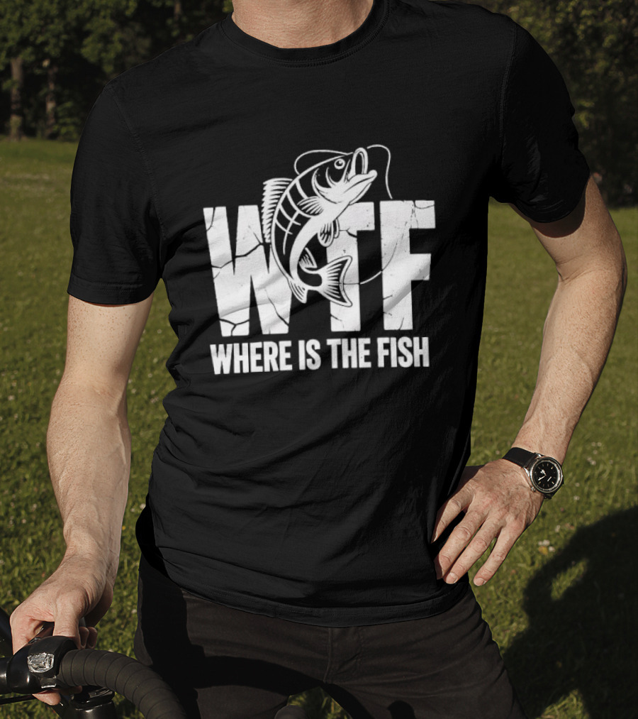 WTF Where Is The Fish Jumping Bass Line Distressed Cracked Fishing Humor T-Shirt