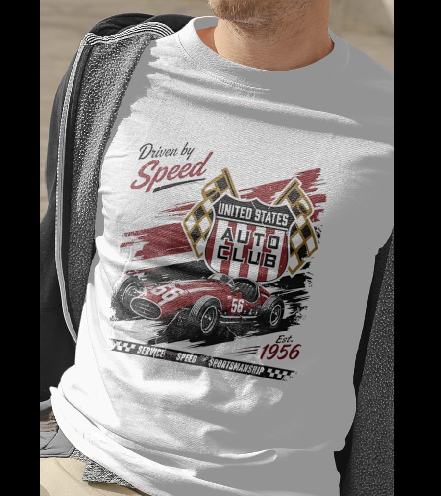 Driven By Speed United States Auto Club Est 1956 Service Speed Sportsmanship Racing Car T-Shirt