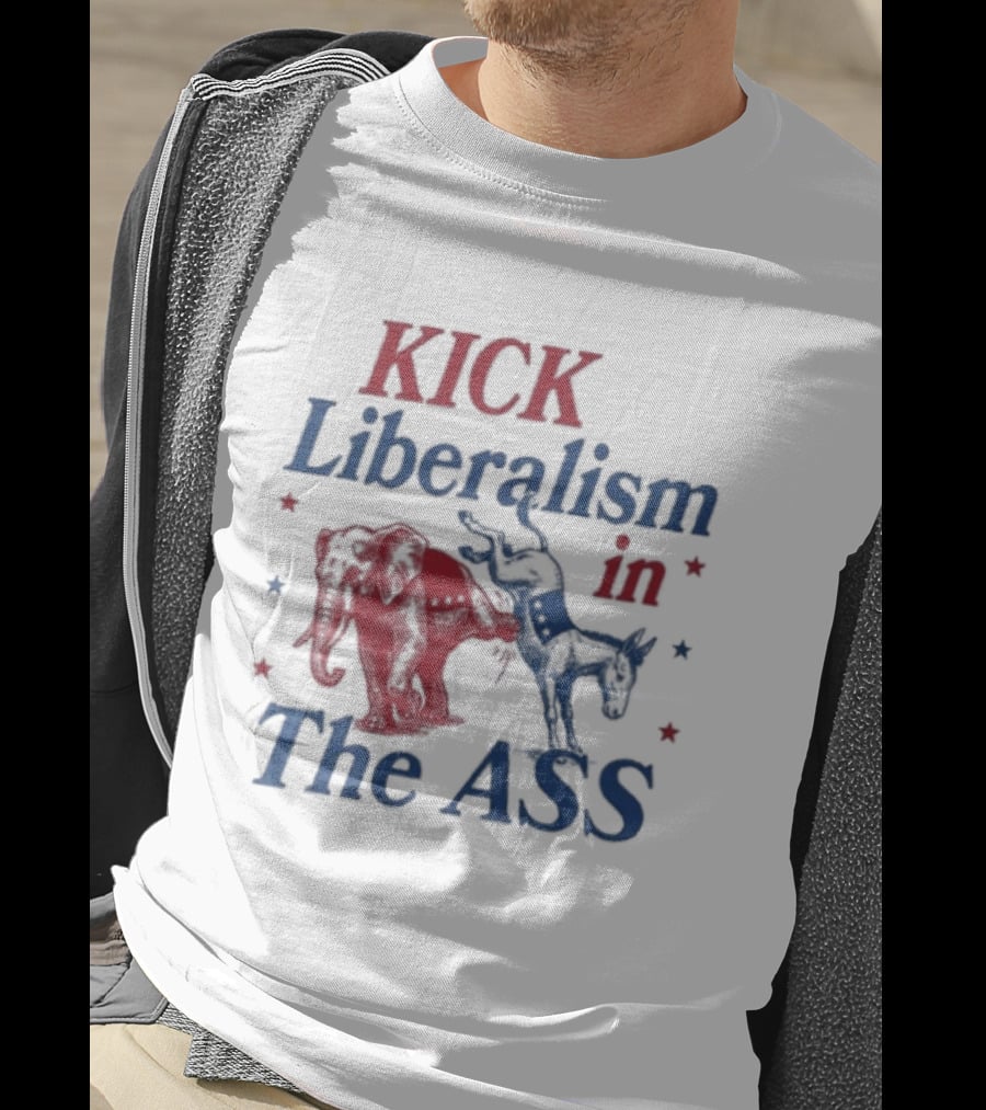 Kick Liberalism In The Ass Political Elephant Donkey T-Shirt