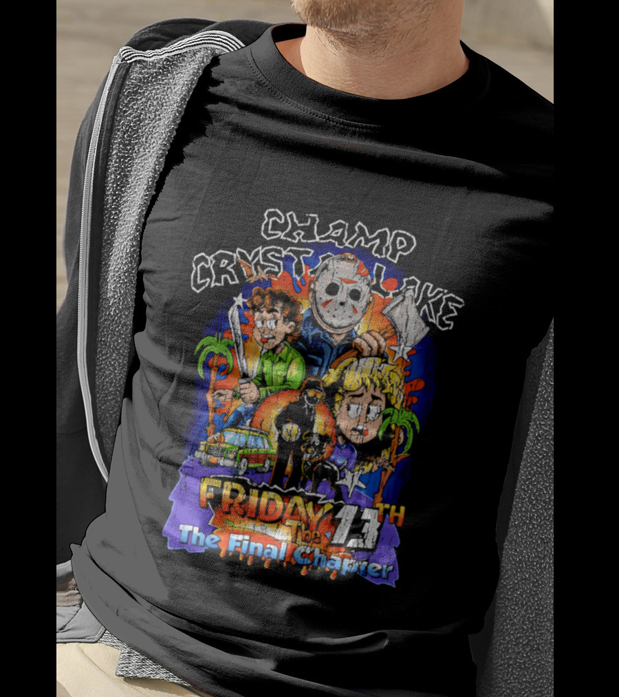 Champ Crystal Lake Friday The 13th The Final Chapter T-Shirt