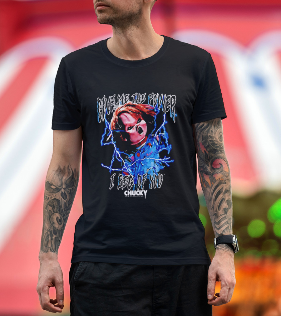 Chucky Give Me The Power I Beg Of You Blue Lightning Screaming Doll T-Shirt