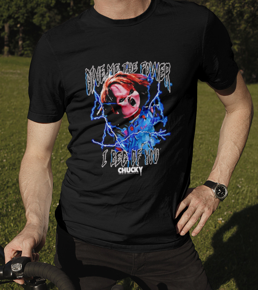 Chucky Give Me The Power I Beg Of You Blue Lightning Screaming Doll T-Shirt