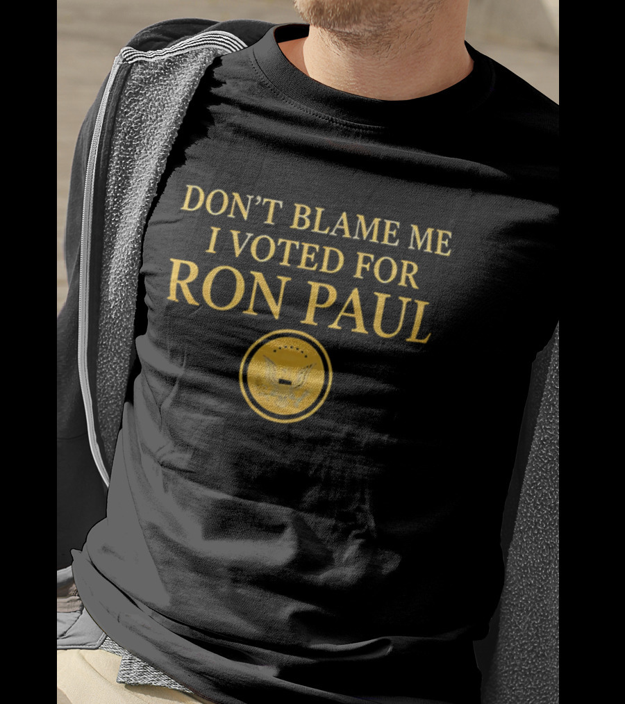 Don't Blame Me I Voted For Ron Paul Seal Eagle Gold T-Shirt