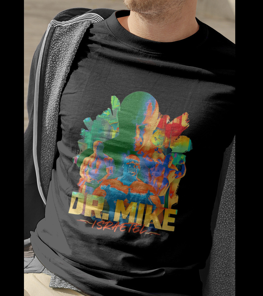 Dr. Mike Israetel Vibrant Fitness Motivational T-Shirt