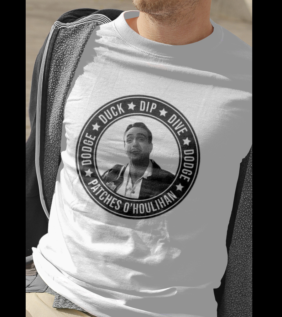 Patches O'Houlihan Dodge Duck Dip Dive Dodge T-Shirt