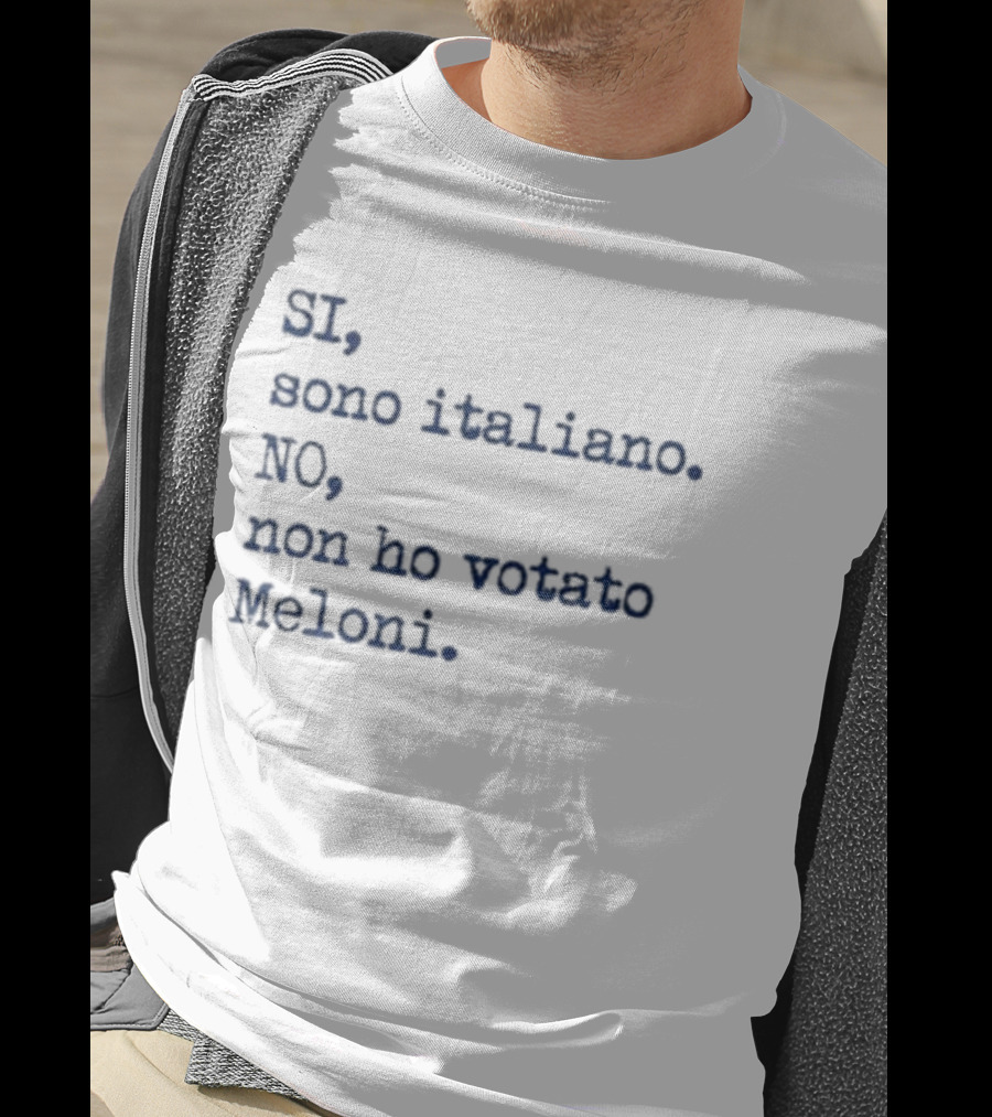 SI Sono Italiano NO Non Ho Votato Meloni T-Shirt