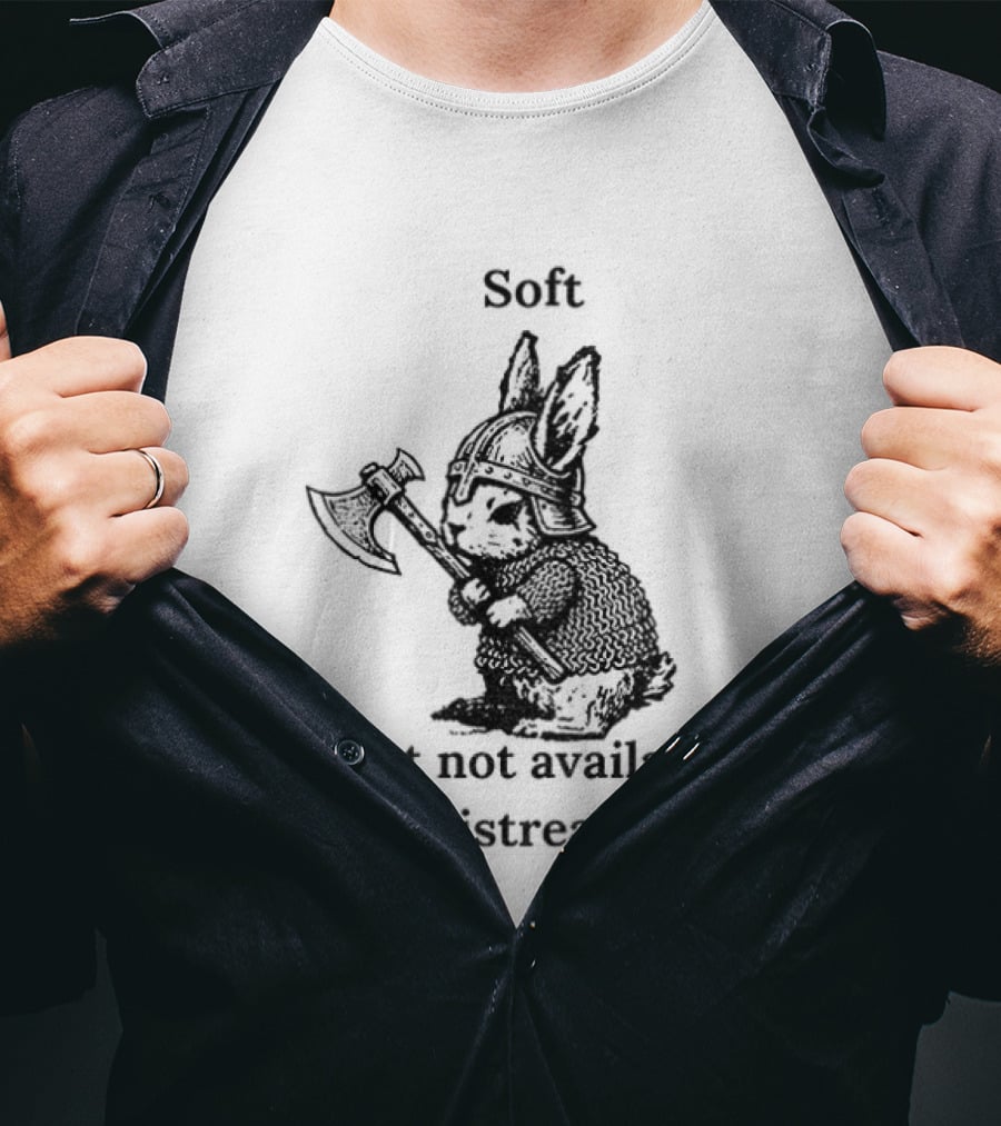 Warrior Bunny Soft But Not Available For Mistreatment Axe T-Shirt