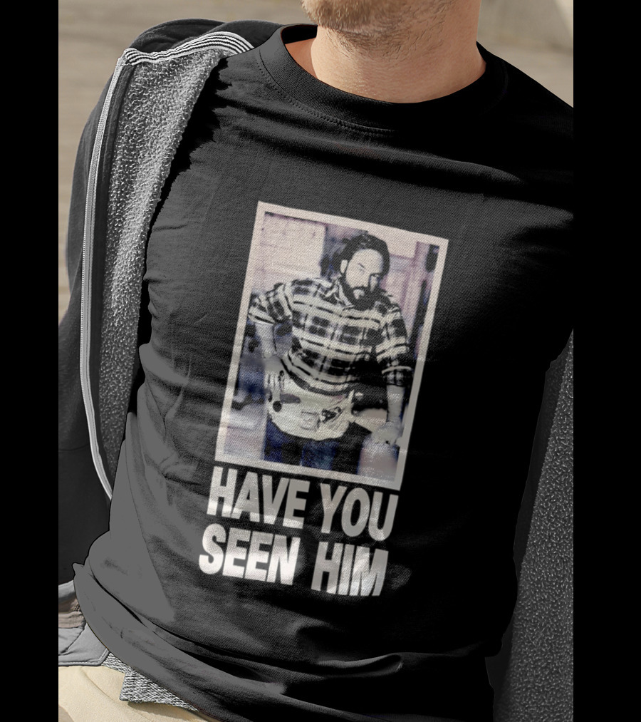 Have You Seen Him Al Boron Home Improvement Tool Time T-Shirt