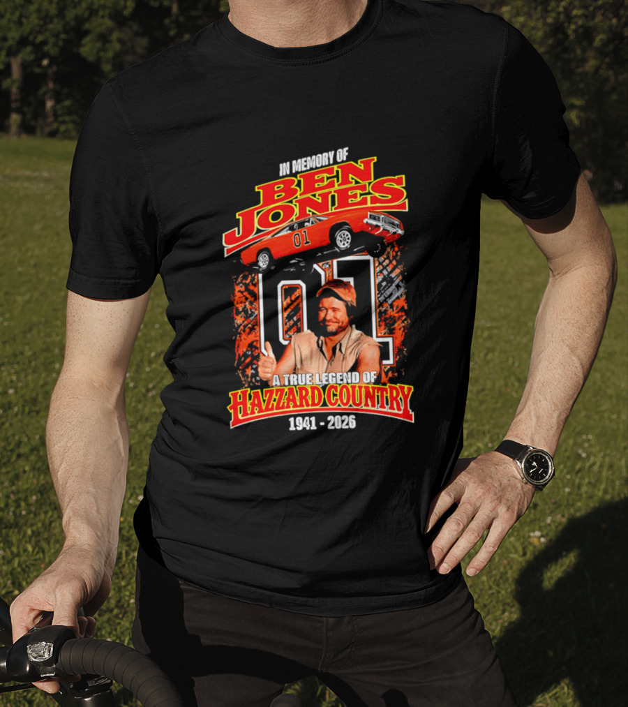 In Memory Of Ben Jones A True Legend Of Hazzard Country 1941 2026 01 Car T-Shirt