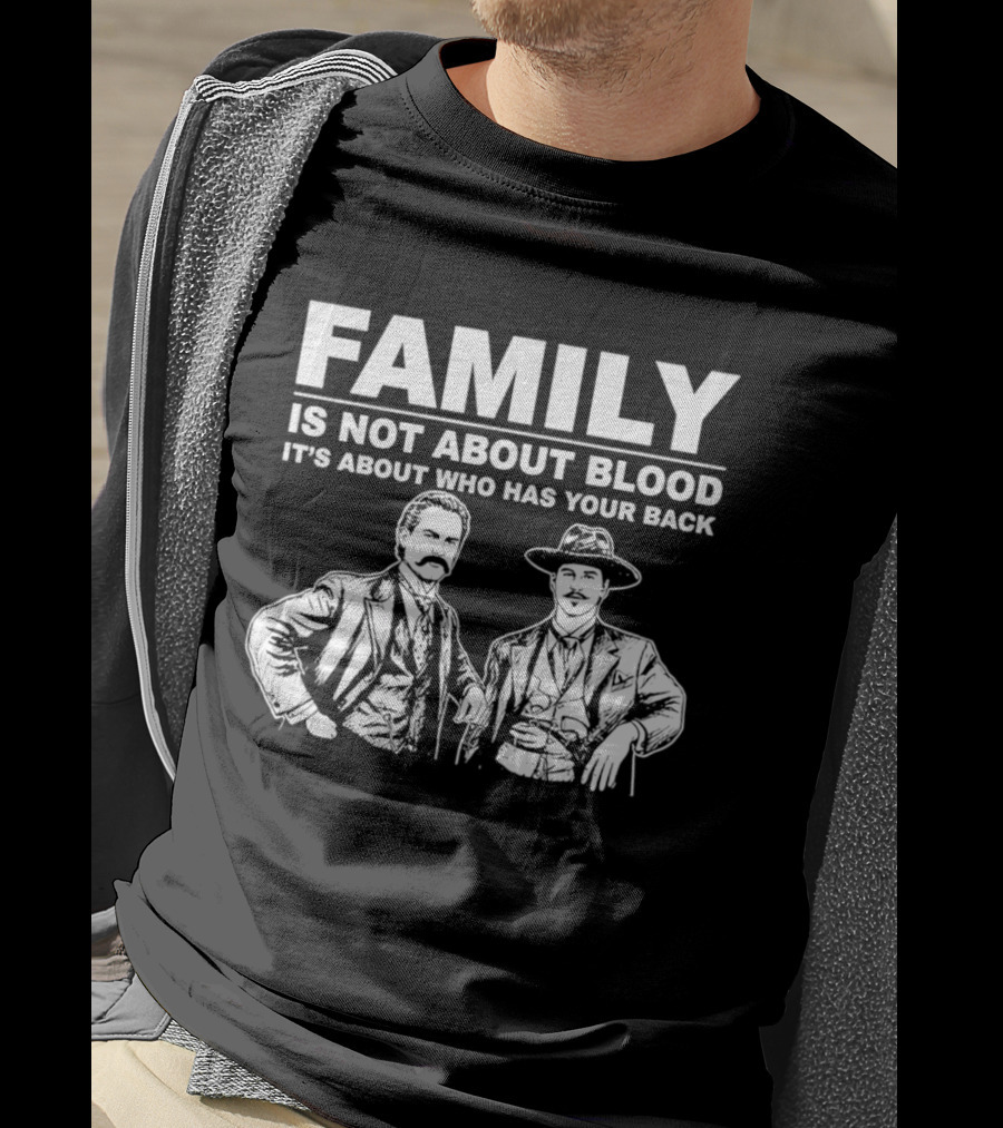 Family Is Not About Blood It's About Who Has Your Back Tombstone Western T-Shirt