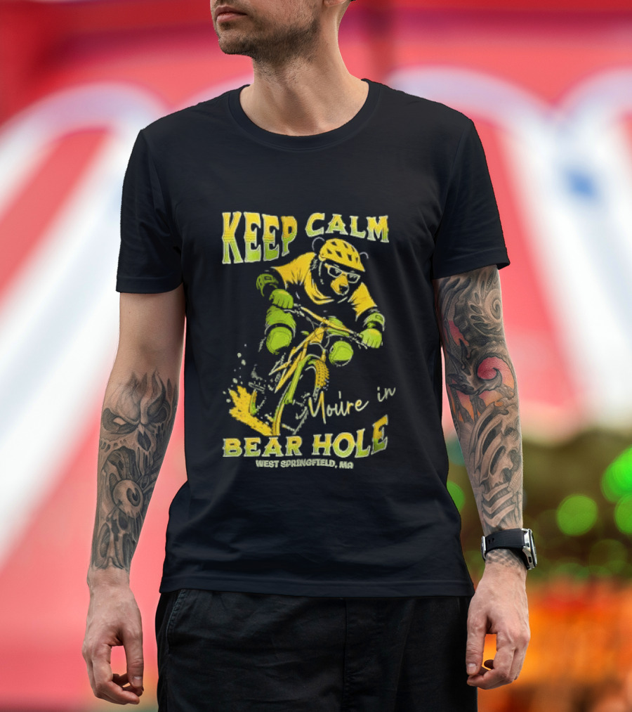 Keep Calm You're In Bear Hole West Springfield MA Cartoon Animal Riding Mountain Bike Helmet Sunglasses T-Shirt