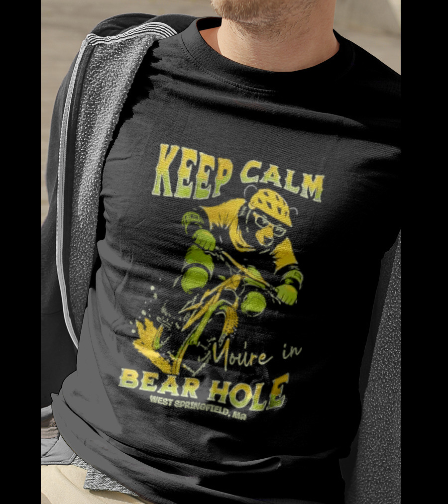 Keep Calm You're In Bear Hole West Springfield MA Cartoon Animal Riding Mountain Bike Helmet Sunglasses T-Shirt