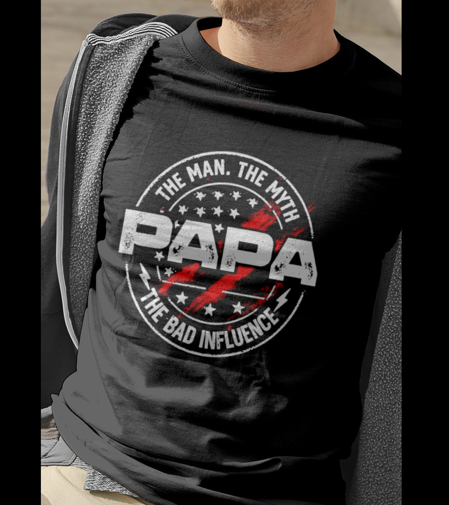 The Man The Myth Papa The Bad Influence Stars And Red Splatter T-Shirt