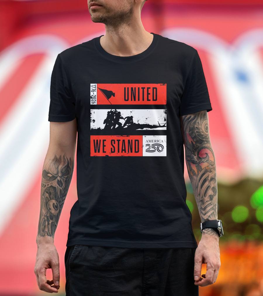 United We Stand 1776 2026 America 250 Iwo Jima T-Shirt
