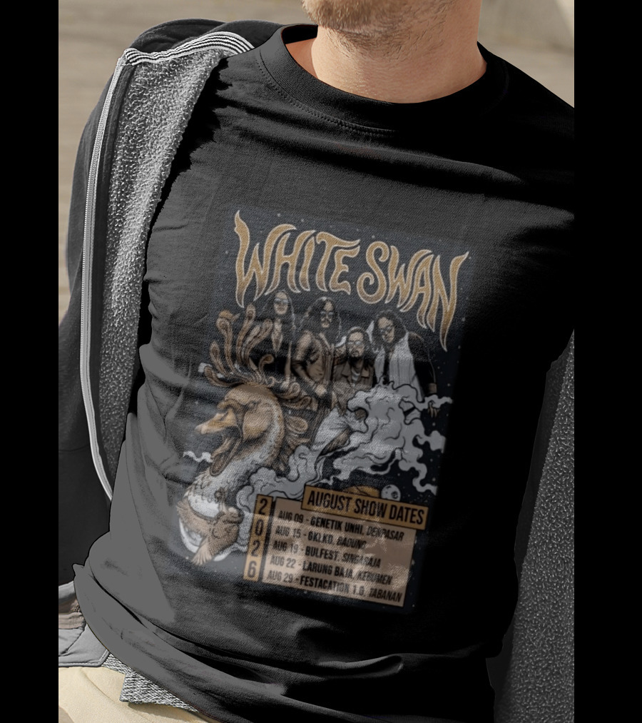 White Swan August 2026 Show Dates Tour Genetik Unhi Denpasar GKLKD Badung Bulfest Singaraja Larung Baja Kebumen Festacation 1.0 Tabanan T-Shirt
