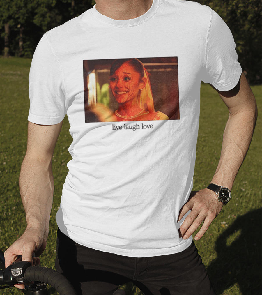 Ariana Grande Horror Movie Blood Scene Live Laugh Love T-Shirt