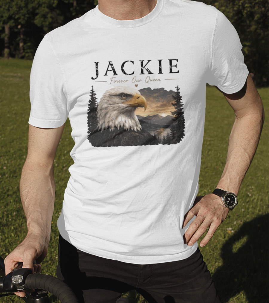 Jackie Forever Our Queen Bald Eagle Big Bear Memorial T-Shirt