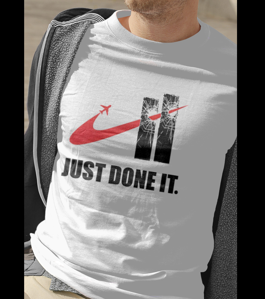 Dark Humor Just Done It 9 11 Meme Twin Towers Airplane Swoosh T-Shirt