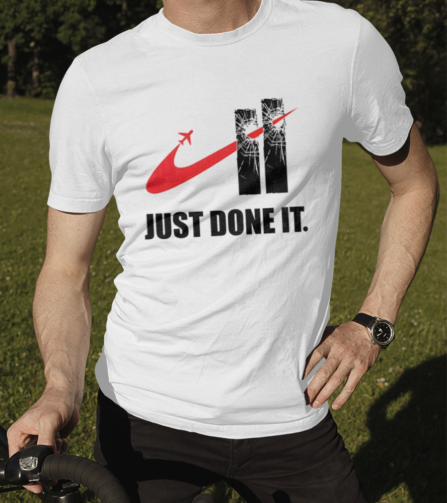 Dark Humor Just Done It 9 11 Meme Twin Towers Airplane Swoosh T-Shirt