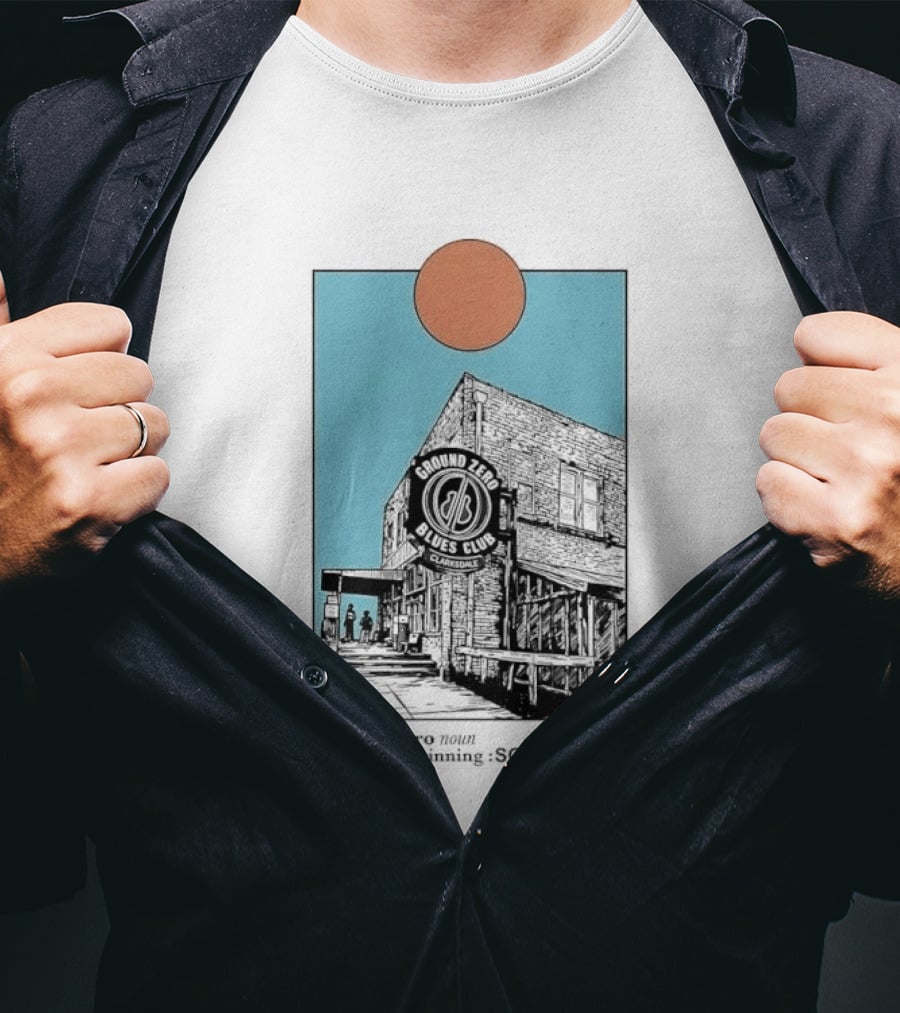 Ground Zero Blues Club Clarksdale The Very Beginning Square One Brick Building Sun Line T-Shirt