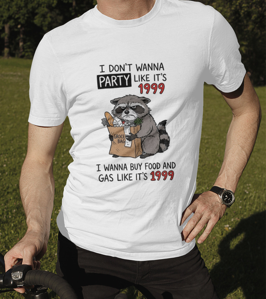 Raccoon Angry Shopping Grocery Bag I Wanna Buy Food And Gas Like It's 1999 T-Shirt