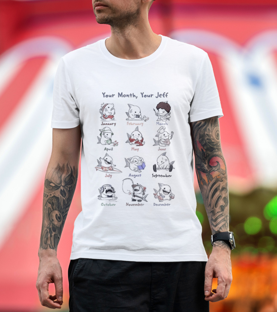 Your Month Your Jeff Twelve Cartoon Shark Characters By Month T-Shirt