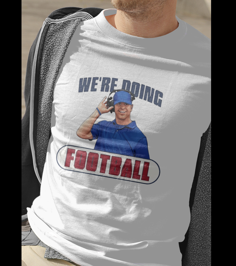 We're Doing Football Stephen Lian Buffalo Bills T-Shirt