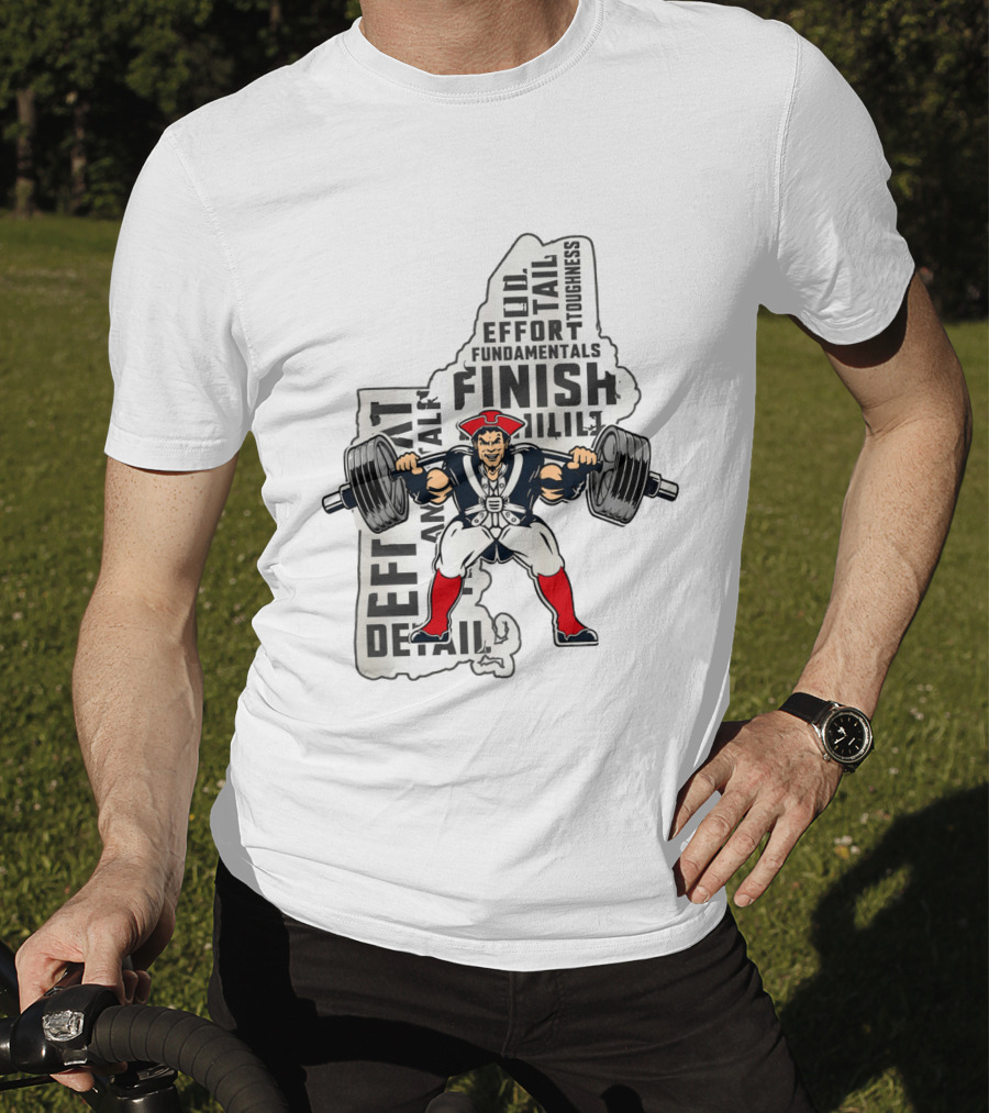 New England Patriots Weight Room Effort Fundamentals Finish Toughness T-Shirt