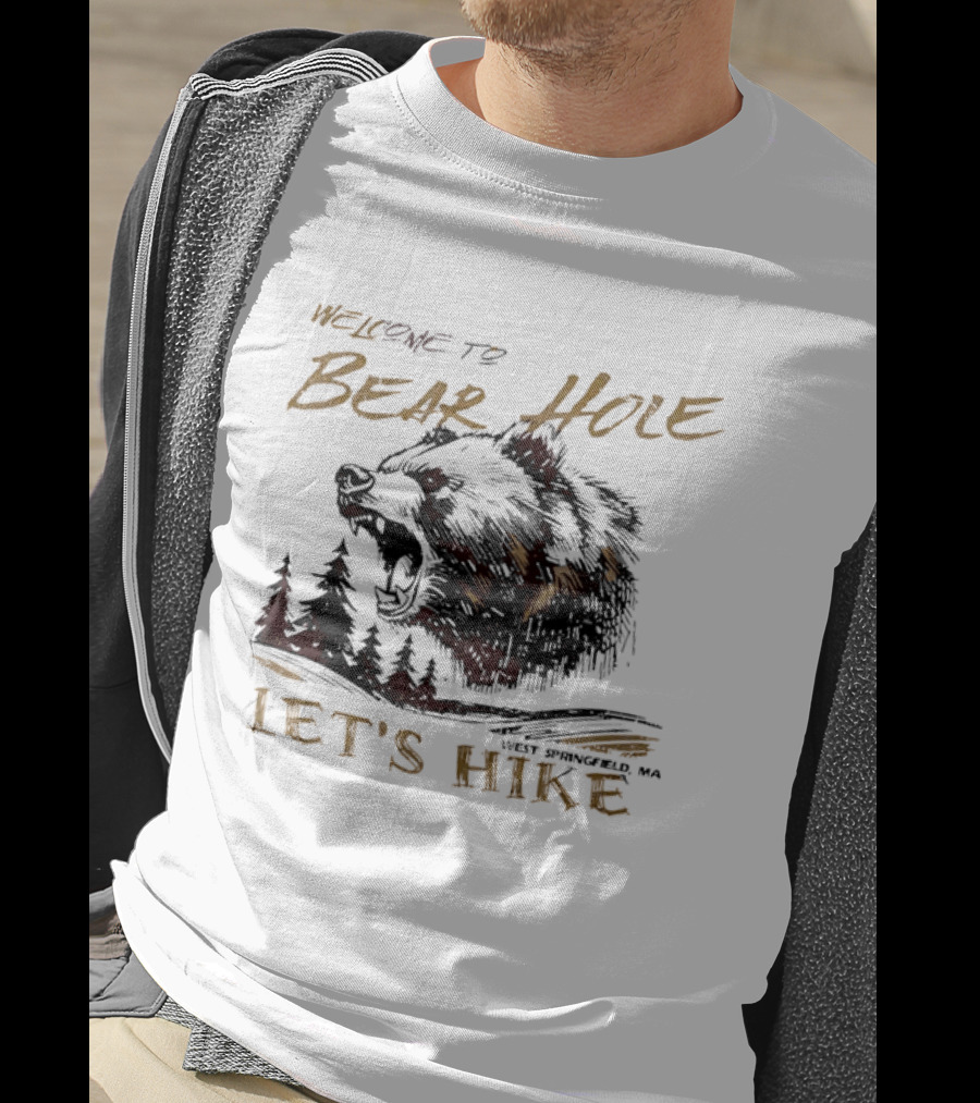 Welcome To Bear Hole Let's Hike West Springfield MA Roaring Grizzly Head Pine Trees Sketch T-Shirt