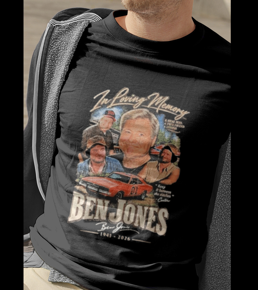 In Loving Memory Of Ben Jones 1941 2026 Keep It Between The Ditches Cooter T-Shirt