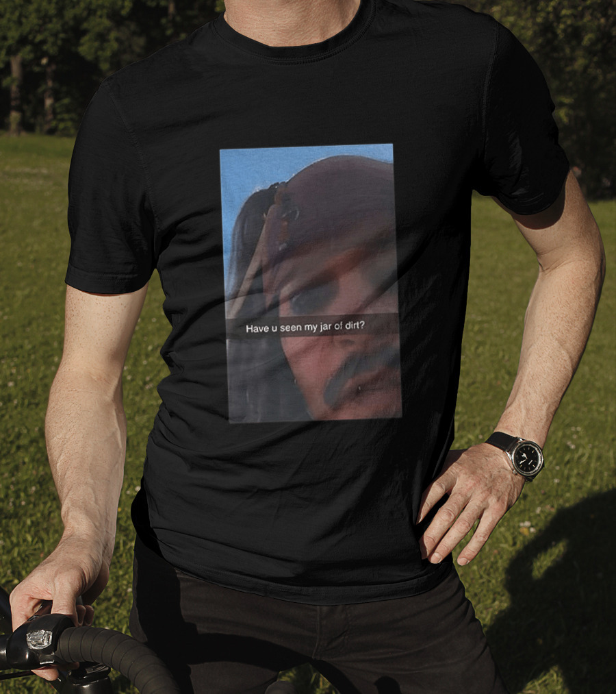 Pirates Of The Caribbean Jack Sparrow Have U Seen My Jar Of Dirt T-Shirt