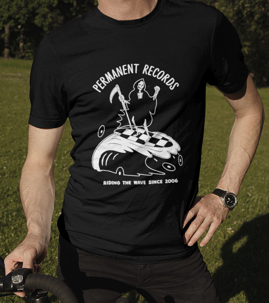 Permanent Records Grim Reaper Riding The Wave Since 2006 T-Shirt